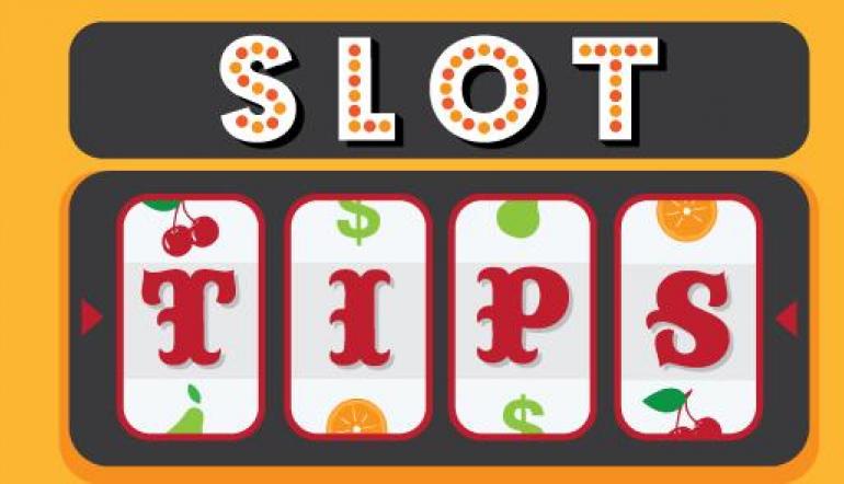 Slot Tips