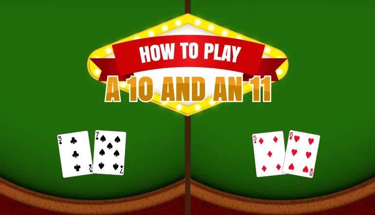 Școala de Blackjack: Cum să joci 10 și 11?