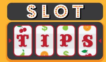 Slot Tips