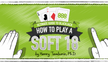 Cum să joci Soft 18 la Blackjack?